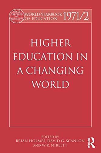 Stock image for World Yearbook of Education 1971/2: Higher Education in a Changing World for sale by Blackwell's