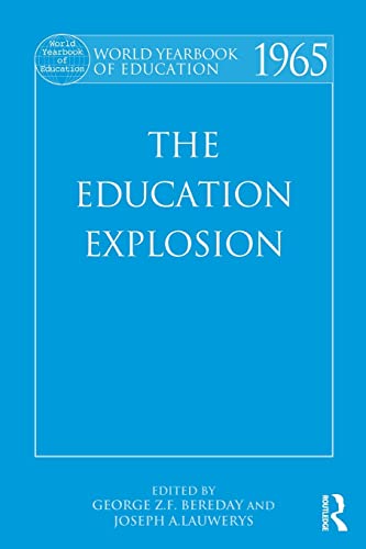 Stock image for World Yearbook of Education 1965: The Education Explosion for sale by Blackwell's