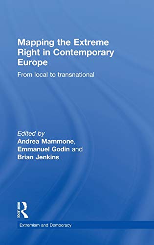 Stock image for Mapping the Extreme Right in Contemporary Europe: From Local to Transnational for sale by THE SAINT BOOKSTORE