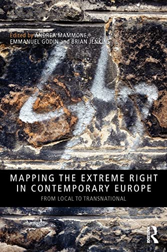 Stock image for Mapping the Extreme Right in Contemporary Europe: From Local to Transnational (Routledge Studies in Extremism and Democracy) for sale by HPB-Red