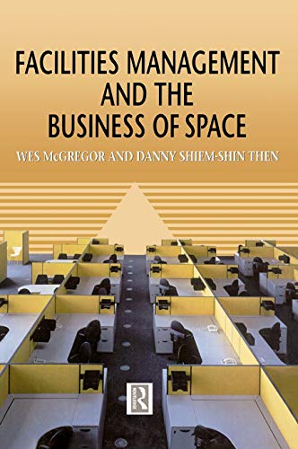 Imagen de archivo de Facilities Management and the Business of Space a la venta por Chiron Media
