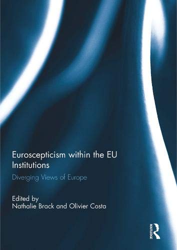 Stock image for Euroscepticism within the EU Institutions: Diverging Views of Europe (Journal of European Integration Special Issues) for sale by Chiron Media