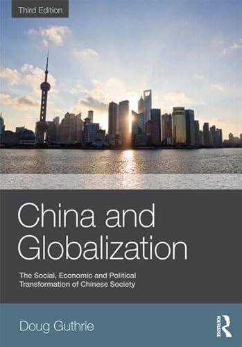 9780415504010: China and Globalization: The Social, Economic and Political Transformation of Chinese Society (Global Realities)