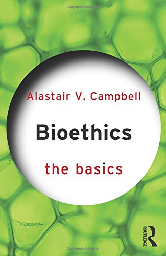 Beispielbild fr Bioethics: the Basics zum Verkauf von Better World Books