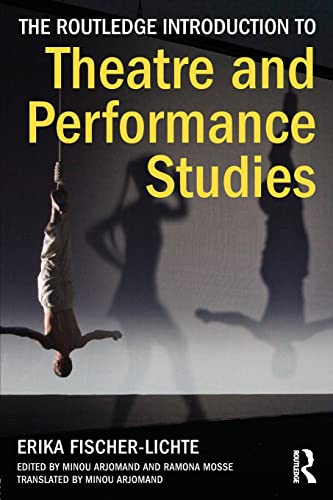 The Routledge Introduction to Theatre and Performance Studies (9780415504201) by Fischer-Lichte, Erika