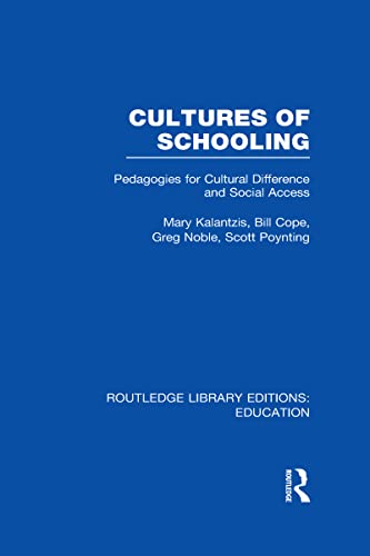Beispielbild fr Cultures of Schooling (RLE Edu L Sociology of Education): Pedagogies for Cultural Difference and Social Access (Routledge Library Editions: Education) zum Verkauf von Reuseabook