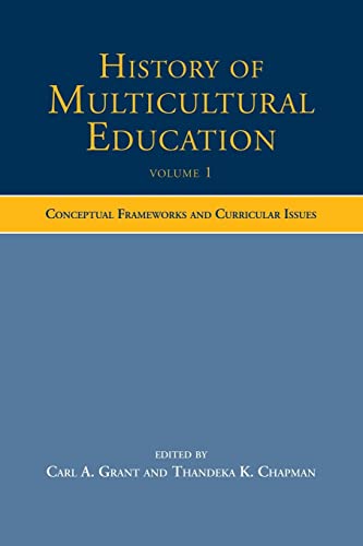 Beispielbild fr History of Multicultural Education: Conceptual Frameworks and Curricular Issues zum Verkauf von Blackwell's