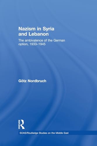 Stock image for Nazism in Syria and Lebanon for sale by Blackwell's