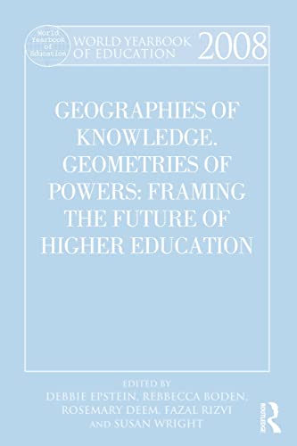 Beispielbild fr World Yearbook of Education 2008: Geographies of Knowledge, Geometries of Power: Framing the Future of Higher Education zum Verkauf von Blackwell's