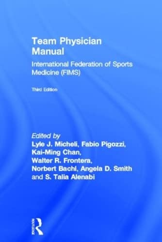 Imagen de archivo de Team Physician Manual: International Federation of Sports Medicine (FIMS) a la venta por Chiron Media