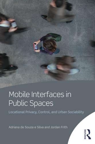 Stock image for Mobile Interfaces in Public Spaces for sale by Blackwell's