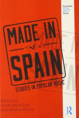 9780415506403: Made in Spain: Studies in Popular Music (Routledge Global Popular Music Series)