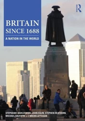 Imagen de archivo de Britain since 1688: A Nation in the World a la venta por Blue Vase Books