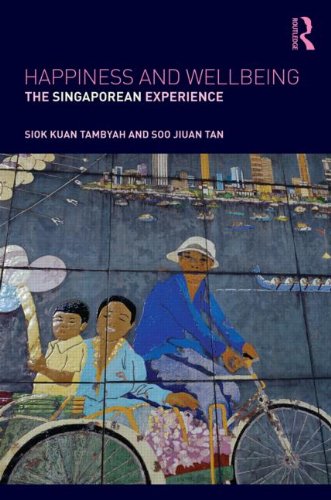 Beispielbild fr Happiness and Wellbeing: The Singaporean Experience zum Verkauf von Chiron Media