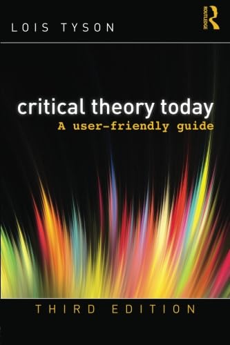 Stock image for Critical Theory Today: A User-Friendly Guide for sale by ThriftBooks-Atlanta