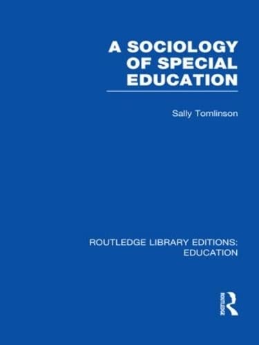 9780415506939: A Sociology of Special Education (RLE Edu M)