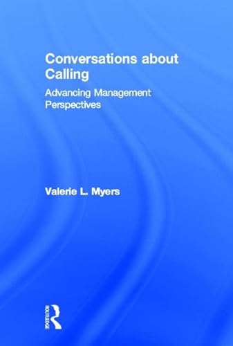 Beispielbild fr Conversations about Calling: Advancing Management Perspectives zum Verkauf von Chiron Media