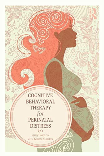 Beispielbild fr Cognitive Behavioral Therapy for Perinatal Distress zum Verkauf von Monster Bookshop