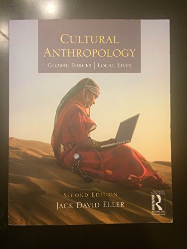 Stock image for Cultural Anthropology : Global Forces, Local Lives for sale by Better World Books