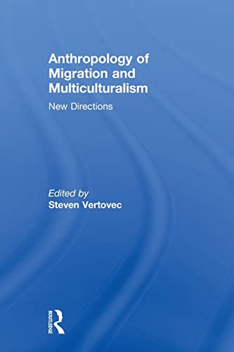 Beispielbild fr Anthropology of Migration and Multiculturalism: New Directions zum Verkauf von Blackwell's
