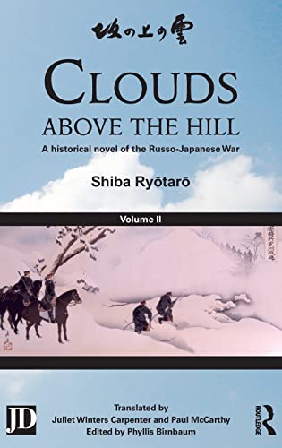 9780415508841: Clouds above the Hill: A Historical Novel of the Russo-Japanese War, Volume 2