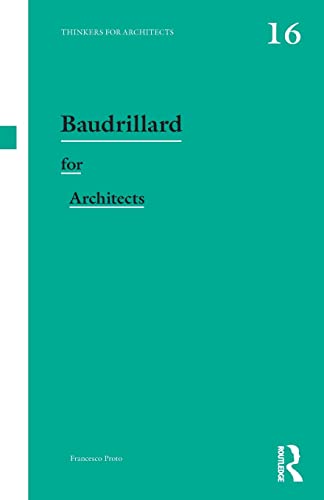 Beispielbild fr Baudrillard for Architects (Thinkers for Architects) zum Verkauf von Chiron Media