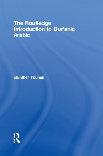 Imagen de archivo de The Routledge Introduction to Qur'anic Arabic a la venta por Chiron Media