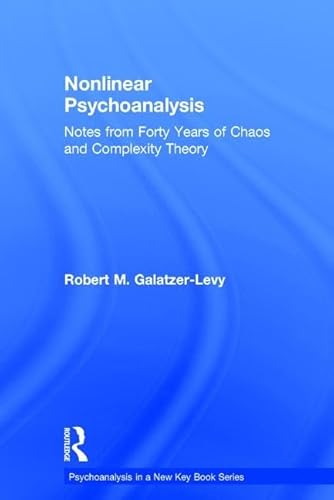 9780415508988: Nonlinear Psychoanalysis: Notes from Forty Years of Chaos and Complexity Theory