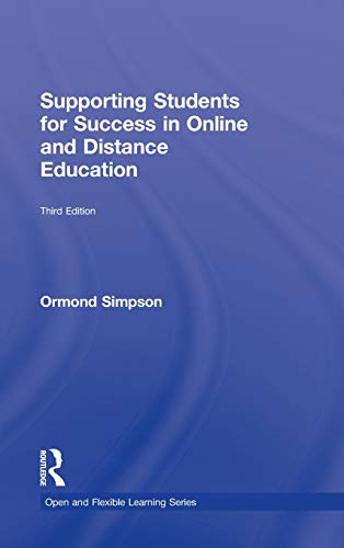 Beispielbild fr Supporting Students for Success in Online and Distance Education: Third Edition (Open and Flexible Learning) zum Verkauf von Chiron Media