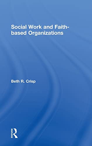 Beispielbild fr Social Work and Faith-based Organizations zum Verkauf von Blackwell's