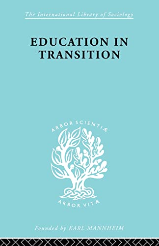 Stock image for Education in Transition: An Interim Report for sale by Blackwell's