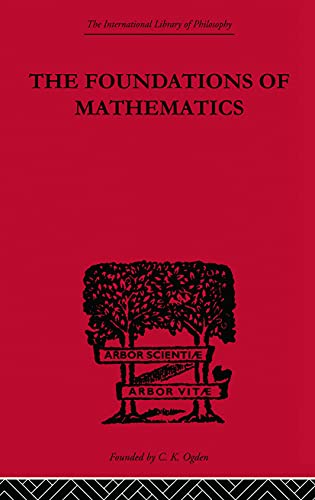 Foundations of Mathematics and Other Logical Essays