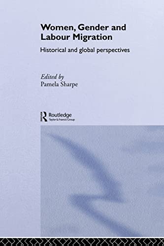 Beispielbild fr Women, Gender and Labour Migration: Historical and Cultural Perspectives zum Verkauf von Blackwell's