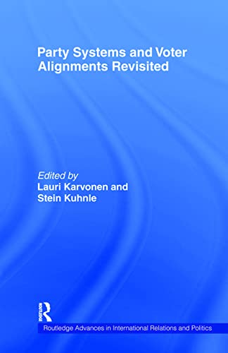 9780415510806: Party Systems and Voter Alignments Revisited (Routledge Advances in International Relations and Global Politics)