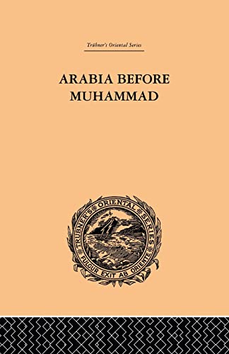 Beispielbild fr Arabia Before Muhammad zum Verkauf von Blackwell's