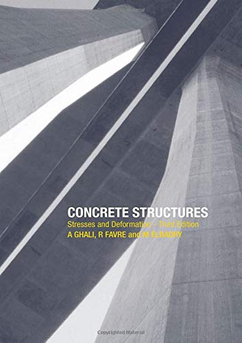 9780415510851: Concrete Structures: Stresses and Deformations: Analysis and Design for Serviceability, Third Edition