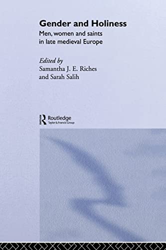 Stock image for Gender and Holiness: Men, Women and Saints in Late Medieval Europe (Routledge Studies in Medieval Religion and Culture) for sale by Chiron Media