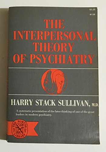 Imagen de archivo de The Interpersonal Theory of Psychiatry a la venta por Blackwell's