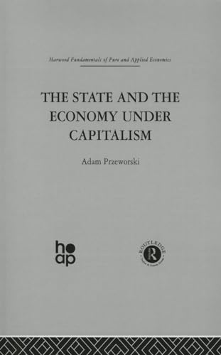 9780415510981: The State and the Economy Under Capitalism (Marxian Economics II, 3)