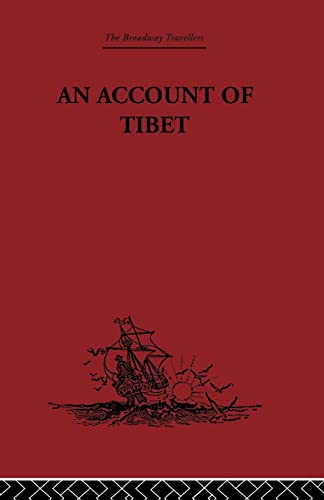 Beispielbild fr An Account of Tibet: The Travels of Ippolito Desideri of Pistoia, S.J. 1712- 1727 zum Verkauf von Blackwell's