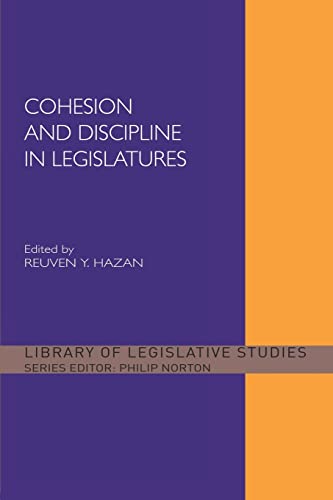 Imagen de archivo de Cohesion and Discipline in Legislatures a la venta por Blackwell's