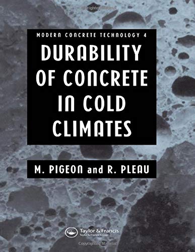 9780415512060: Durability of Concrete in Cold Climates (Modern Concrete Technology)