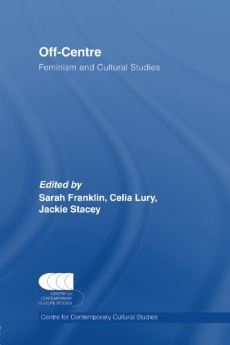 9780415512565: Off-Centre: Feminism and Cultural Studies