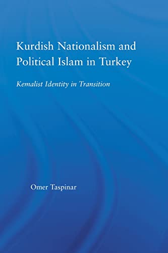 Beispielbild fr Kurdish Nationalism and Political Islam in Turkey (Middle East Studies: History, Politics & Law) zum Verkauf von Lucky's Textbooks