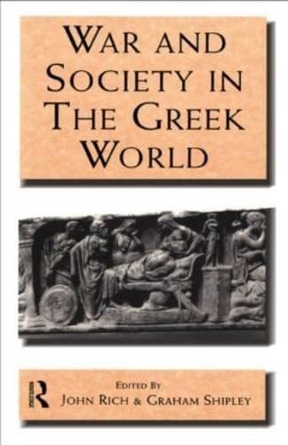 Imagen de archivo de War and Society in the Greek World (Leicester-Nottingham Studies in Ancient Society) a la venta por Books From California