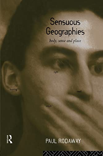 Imagen de archivo de Sensuous Geographies: Body, Sense and Place a la venta por Blackwell's