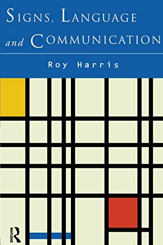 Signs, Language and Communication (9780415513432) by Harris, Professor Roy