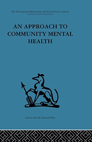 Stock image for An Approach to Community Mental Health for sale by Blackwell's