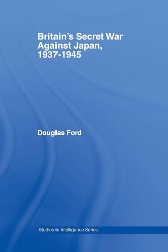 Immagine stock per Britain's Secret War against Japan, 1937-1945