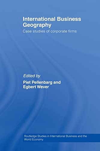 Stock image for International Business Geography: Case Studies of Corporate Firms for sale by Revaluation Books